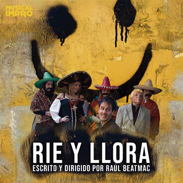 Cartel de RÍE Y LLORA